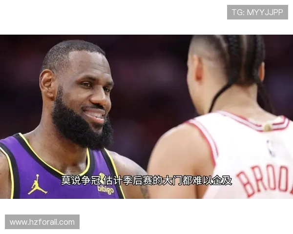 浓眉詹姆斯联手攻防核心詹姆斯复出率湖人冲击季后赛排名